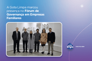 A Gota Limpa marcou presença no Fórum de Governança em Empresas Familiares