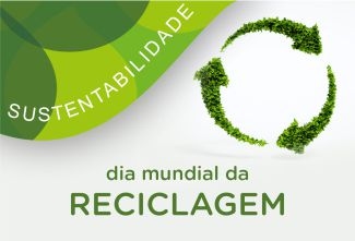 Dia Mundial da Reciclagem - 17 de maio